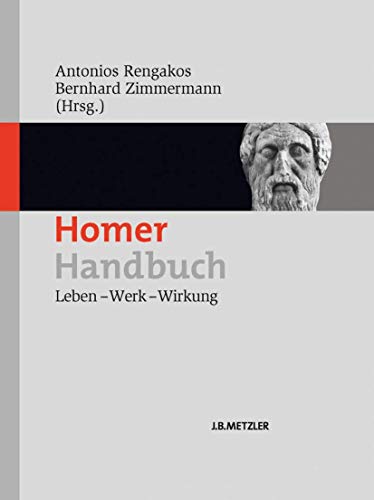 Homer-Handbuch: Leben – Werk – Wirkung von J.B. Metzler